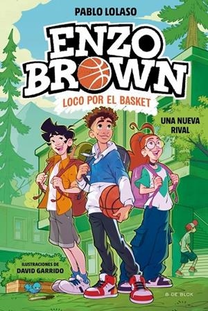 ENZO BROWN: LOCO POR EL BASKET 4 - UNA NUEVA RIVAL | 9791387695620 | LOLASO, PABLO | Llibreria Ombra | Llibreria online de Rubí, Barcelona | Comprar llibres en català i castellà online