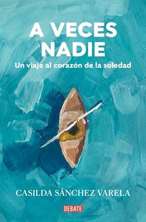 A VECES NADIE | 9788418967931 | SÁNCHEZ VARELA, CASILDA | Llibreria Ombra | Llibreria online de Rubí, Barcelona | Comprar llibres en català i castellà online
