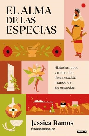 EL ALMA DE LAS ESPECIAS | 9788403525238 | RAMOS (@TODOESPECIAS), JESSICA | Llibreria Ombra | Llibreria online de Rubí, Barcelona | Comprar llibres en català i castellà online