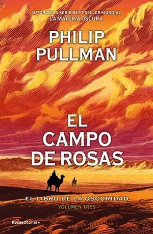 EL CAMPO DE ROSAS (EL LIBRO DE LA OSCURIDAD 3) | 9791387517120 | PULLMAN, PHILIP | Llibreria Ombra | Llibreria online de Rubí, Barcelona | Comprar llibres en català i castellà online