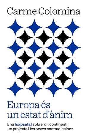 EUROPA ÉS UN ESTAT D'ÀNIM | 9788411732352 | COLOMINA SALÓ, CARME | Llibreria Ombra | Llibreria online de Rubí, Barcelona | Comprar llibres en català i castellà online