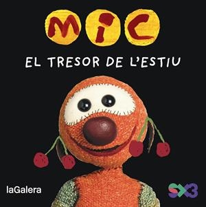 MIC. EL TRESOR DE L'ESTIU | 9788424677725 | MESSEGUER ESPADA, MAICA | Llibreria Ombra | Llibreria online de Rubí, Barcelona | Comprar llibres en català i castellà online