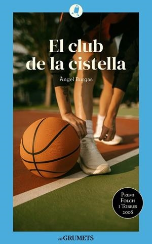 EL CLUB DE LA CISTELLA | 9788424677916 | BURGAS TRÈMOLS, ÀNGEL | Llibreria Ombra | Llibreria online de Rubí, Barcelona | Comprar llibres en català i castellà online