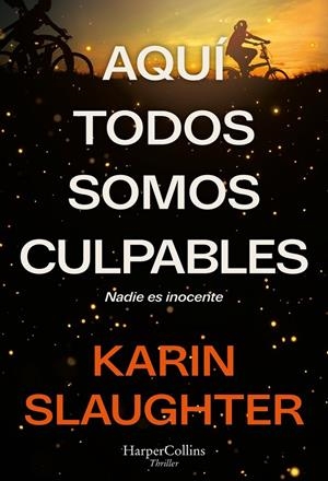 AQUÍ TODOS SOMOS CULPABLES | 9788410644663 | SLAUGHTER, KARIN | Llibreria Ombra | Llibreria online de Rubí, Barcelona | Comprar llibres en català i castellà online