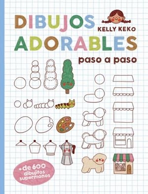 DIBUJOS ADORABLES PASO A PASO | 9780241821305 | DK | Llibreria Ombra | Llibreria online de Rubí, Barcelona | Comprar llibres en català i castellà online