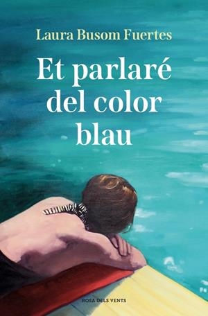 ET PARLARÉ DEL COLOR BLAU | 9791387935245 | BUSOM, LAURA | Llibreria Ombra | Llibreria online de Rubí, Barcelona | Comprar llibres en català i castellà online