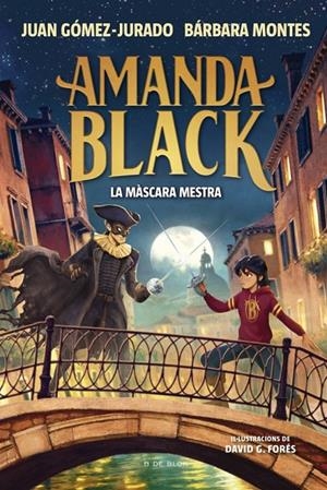 AMANDA BLACK 14 - LA MÀSCARA MESTRA | 9791387695965 | GÓMEZ-JURADO, JUAN/MONTES, BÁRBARA | Llibreria Ombra | Llibreria online de Rubí, Barcelona | Comprar llibres en català i castellà online