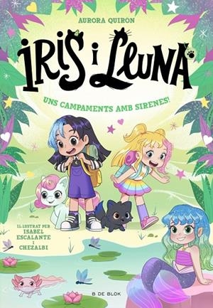 IRIS I LLUNA: CUIDADORES D'ANIMALETS MÀGICS 6 - UNS CAMPAMENTS AMB SIRENES! | 9791387695651 | QUIRÓN, AURORA | Llibreria Ombra | Llibreria online de Rubí, Barcelona | Comprar llibres en català i castellà online