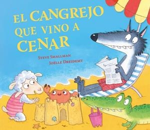 EL CANGREJO QUE VINO A CENAR (LA OVEJITA QUE VINO A CENAR) | 9788448873028 | SMALLMAN, STEVE | Llibreria Ombra | Llibreria online de Rubí, Barcelona | Comprar llibres en català i castellà online