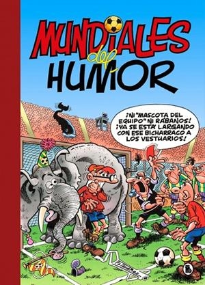 MUNDIALES DEL HUMOR (SÚPER HUMOR MORTADELO 69) | 9788402431585 | IBÁÑEZ, FRANCISCO | Llibreria Ombra | Llibreria online de Rubí, Barcelona | Comprar llibres en català i castellà online