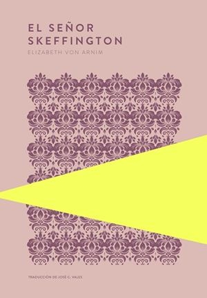 EL SEÑOR SKEFFINGTON | 9789992083185 | VON ARNIM, ELIZABETH | Llibreria Ombra | Llibreria online de Rubí, Barcelona | Comprar llibres en català i castellà online