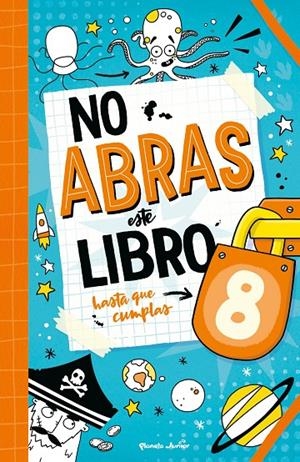 NO ABRAS ESTE LIBRO HASTA QUE CUMPLAS 8 | 9788408321118 | VARIOS AUTORES | Llibreria Ombra | Llibreria online de Rubí, Barcelona | Comprar llibres en català i castellà online