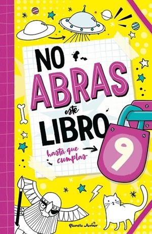 NO ABRAS ESTE LIBRO HASTA QUE CUMPLAS 9 | 9788408321125 | VARIOS AUTORES | Llibreria Ombra | Llibreria online de Rubí, Barcelona | Comprar llibres en català i castellà online