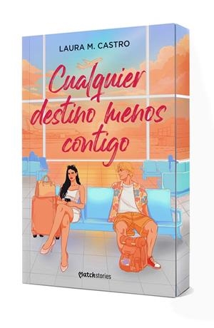 CUALQUIER DESTINO MENOS CONTIGO | 9788408321828 | M. CASTRO, LAURA | Llibreria Ombra | Llibreria online de Rubí, Barcelona | Comprar llibres en català i castellà online