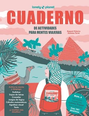 CUADERNO DE ACTIVIDADES PARA MENTES VIAJERAS VOL.6 | 9788408322160 | PIÑEIRO, RAQUEL/TEROL, GEMMA | Llibreria Ombra | Llibreria online de Rubí, Barcelona | Comprar llibres en català i castellà online
