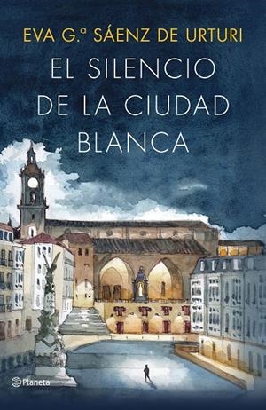 EL SILENCIO DE LA CIUDAD BLANCA (EDICIÓN ILUSTRADA 10.º ANIVERSARIO) | 9788408322702 | GARCÍA SÁENZ DE URTURI, EVA | Llibreria Ombra | Llibreria online de Rubí, Barcelona | Comprar llibres en català i castellà online