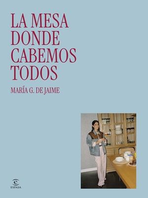 LA MESA DONDE CABEMOS TODOS | 9788467081756 | G. DE JAIME, MARÍA | Llibreria Ombra | Llibreria online de Rubí, Barcelona | Comprar llibres en català i castellà online