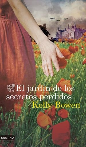 EL JARDÍN DE LOS SECRETOS PERDIDOS | 9788423370214 | BOWEN, KELLY | Llibreria Ombra | Llibreria online de Rubí, Barcelona | Comprar llibres en català i castellà online