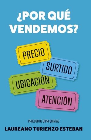 ¿POR QUÉ VENDEMOS? | 9788498756210 | TURIENZO, LAUREANO | Llibreria Ombra | Llibreria online de Rubí, Barcelona | Comprar llibres en català i castellà online