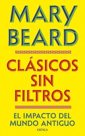 CLÁSICOS SIN FILTROS | 9788491998730 | BEARD, MARY | Llibreria Ombra | Llibreria online de Rubí, Barcelona | Comprar llibres en català i castellà online