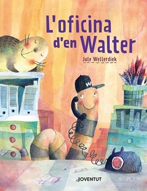 L'OFICINA D'EN WALTER | 9788426149220 | WELLERDIEK, JULE | Llibreria Ombra | Llibreria online de Rubí, Barcelona | Comprar llibres en català i castellà online