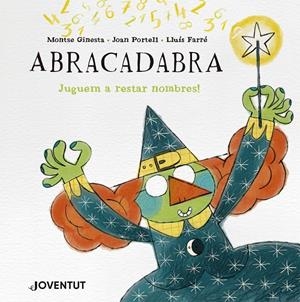 ABRACADABRA | 9788426149312 | GINESTA, MONTSE/PORTELL, JOAN | Llibreria Ombra | Llibreria online de Rubí, Barcelona | Comprar llibres en català i castellà online