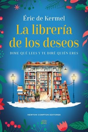LA LIBRERÍA DE LOS DESEOS | 9788410359222 | DE KERMEL, ÉRIC | Llibreria Ombra | Llibreria online de Rubí, Barcelona | Comprar llibres en català i castellà online