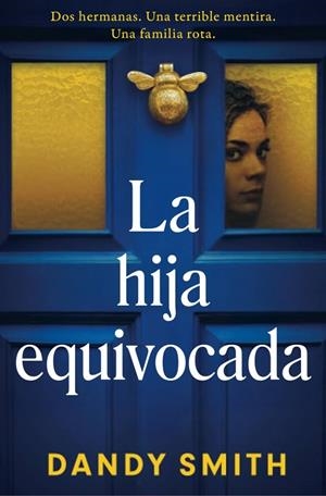 LA HIJA EQUIVOCADA | 9788425372988 | SMITH, DANDY | Llibreria Ombra | Llibreria online de Rubí, Barcelona | Comprar llibres en català i castellà online
