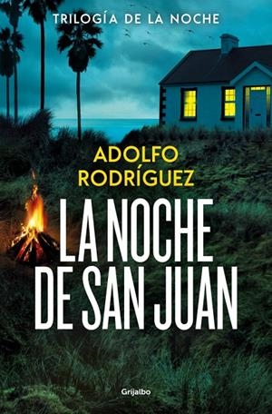 LA NOCHE DE SAN JUAN (TRILOGÍA DE LA NOCHE 1) | 9788425374203 | RODRÍGUEZ, ADOLFO | Llibreria Ombra | Llibreria online de Rubí, Barcelona | Comprar llibres en català i castellà online