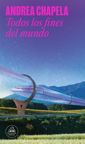 TODOS LOS FINES DEL MUNDO | 9788439746232 | CHAPELA, ANDREA | Llibreria Ombra | Llibreria online de Rubí, Barcelona | Comprar llibres en català i castellà online