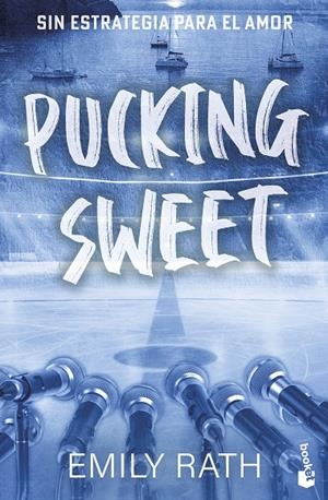 PUCKING SWEET. SIN ESTRATEGIA PARA EL AMOR (SERIE PUCKING, 3) | 9788408322078 | RATH, EMILY | Llibreria Ombra | Llibreria online de Rubí, Barcelona | Comprar llibres en català i castellà online