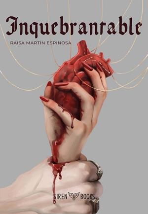 INQUEBRANTABLE (RUBÍ DE SANGRE 2) | 9788412979602 | MARTÍN ESPINOSA, RAISA | Llibreria Ombra | Llibreria online de Rubí, Barcelona | Comprar llibres en català i castellà online