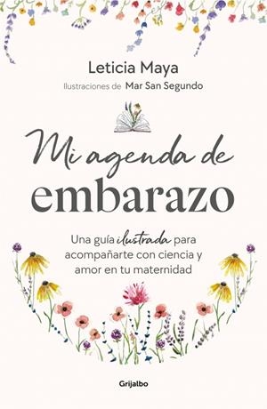 MI AGENDA DE EMBARAZO | 9788425373459 | MAYA, LETICIA/SAN SEGUNDO, MAR | Llibreria Ombra | Llibreria online de Rubí, Barcelona | Comprar llibres en català i castellà online