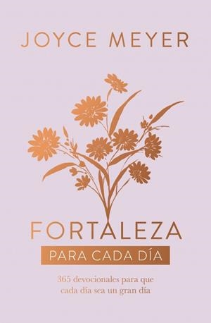 FORTALEZA PARA CADA DÍA | 9788401038433 | MEYER, JOYCE | Llibreria Ombra | Llibreria online de Rubí, Barcelona | Comprar llibres en català i castellà online