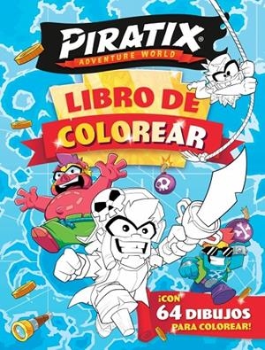 PIRATIX. ACTIVIDADES - LIBRO DE COLOREAR ¡CON 64 DIBUJOS PARA COLOREAR! | 9788448873707 | MAGICBOX | Llibreria Ombra | Llibreria online de Rubí, Barcelona | Comprar llibres en català i castellà online