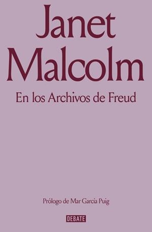 EN LOS ARCHIVOS DE FREUD | 9791387600976 | MALCOLM, JANET | Llibreria Ombra | Llibreria online de Rubí, Barcelona | Comprar llibres en català i castellà online