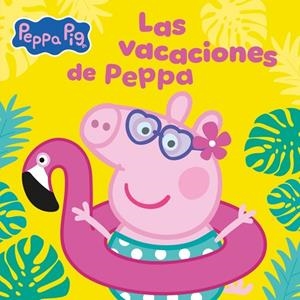 PEPPA PIG. UN CUENTO - LAS VACACIONES DE PEPPA | 9788448873714 | HASBRO | Llibreria Ombra | Llibreria online de Rubí, Barcelona | Comprar llibres en català i castellà online
