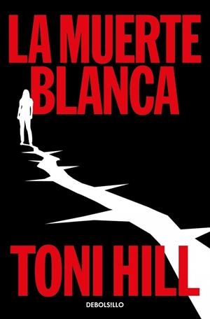 LA MUERTE BLANCA (TRILOGÍA DEL VERDUGO 3) | 9788466389921 | HILL, TONI | Llibreria Ombra | Llibreria online de Rubí, Barcelona | Comprar llibres en català i castellà online