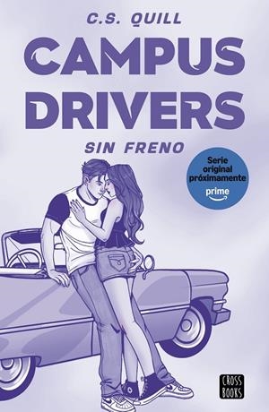 CAMPUS DRIVERS 1. SIN FRENO | 9788408321378 | QUILL, C. S. | Llibreria Ombra | Llibreria online de Rubí, Barcelona | Comprar llibres en català i castellà online