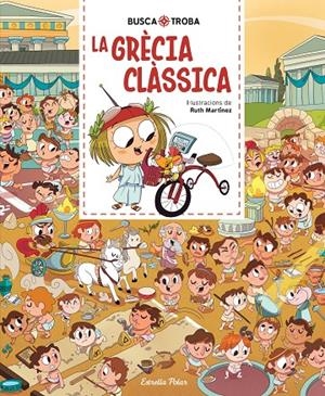 BUSCA I TROBA. LA GRÈCIA CLÀSSICA | 9791387783143 | MARTÍNEZ, RUTH | Llibreria Ombra | Llibreria online de Rubí, Barcelona | Comprar llibres en català i castellà online