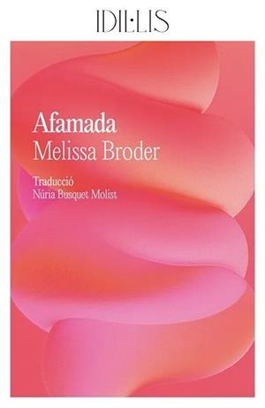 AFAMADA | 9791399079074 | BRODER, MELISSA | Llibreria Ombra | Llibreria online de Rubí, Barcelona | Comprar llibres en català i castellà online