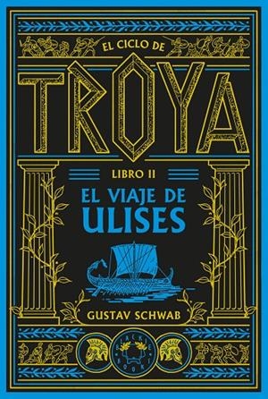 EL CICLO DE TROYA. LIBRO 2: EL VIAJE DE ULISES | 9791388154102 | SCHWAB, GUSTAV | Llibreria Ombra | Llibreria online de Rubí, Barcelona | Comprar llibres en català i castellà online