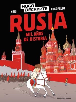 RUSIA. MIL AÑOS DE HISTORIA | 9791387740689 | HUGODÉCRYPTE/KRIS | Llibreria Ombra | Llibreria online de Rubí, Barcelona | Comprar llibres en català i castellà online