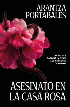 ASESINATO EN LA CASA ROSA (LOS CRÍMENES DE LOEIRO 1) | 9788466388993 | PORTABALES, ARANTZA | Llibreria Ombra | Llibreria online de Rubí, Barcelona | Comprar llibres en català i castellà online