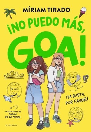 ME LLAMO GOA 11 - NO PUEDO MÁS, GOA | 9791387695996 | TIRADO, MÍRIAM | Llibreria Ombra | Llibreria online de Rubí, Barcelona | Comprar llibres en català i castellà online