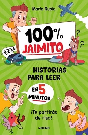 100% JAIMITO. HISTORIAS PARA LEER EN 5 MINUTOS | 9788427256774 | RUBIO, MARÍA | Llibreria Ombra | Llibreria online de Rubí, Barcelona | Comprar llibres en català i castellà online