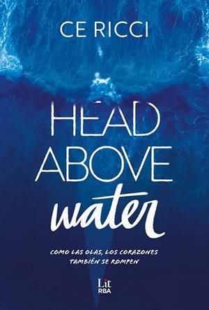 HEAD ABOVE WATER | 9788411329361 | RICCI, CE | Llibreria Ombra | Llibreria online de Rubí, Barcelona | Comprar llibres en català i castellà online