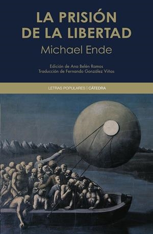 LA PRISIÓN DE LA LIBERTAD | 9788437645223 | ENDE, MICHAEL | Llibreria Ombra | Llibreria online de Rubí, Barcelona | Comprar llibres en català i castellà online