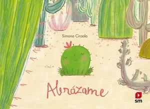 ABRÁZAME | 9788410550469 | CIRAOLO, SIMONA | Llibreria Ombra | Llibreria online de Rubí, Barcelona | Comprar llibres en català i castellà online