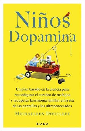 NIÑOS DOPAMINA | 9788411193474 | DOUCLEFF, MICHAELEEN | Llibreria Ombra | Llibreria online de Rubí, Barcelona | Comprar llibres en català i castellà online